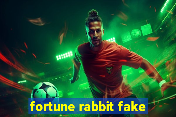 fortune rabbit fake