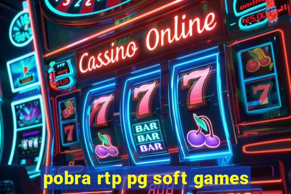 pobra rtp pg soft games