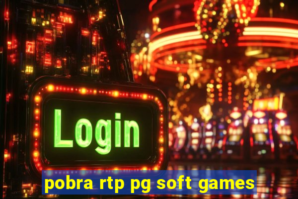 pobra rtp pg soft games