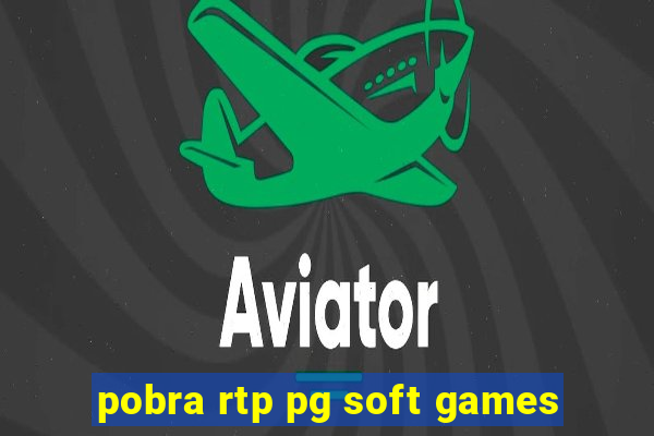 pobra rtp pg soft games