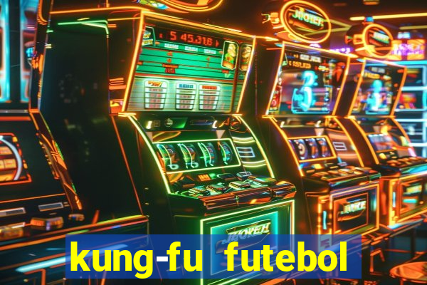 kung-fu futebol clube download