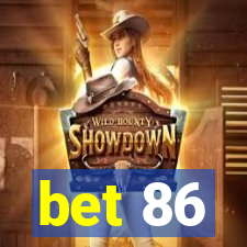 bet 86