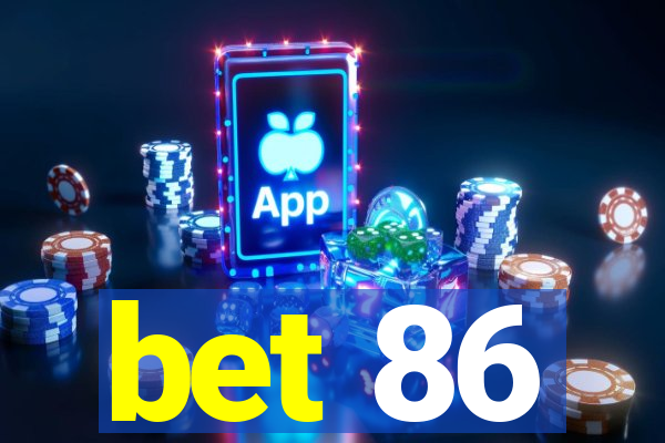 bet 86