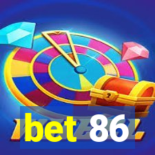 bet 86