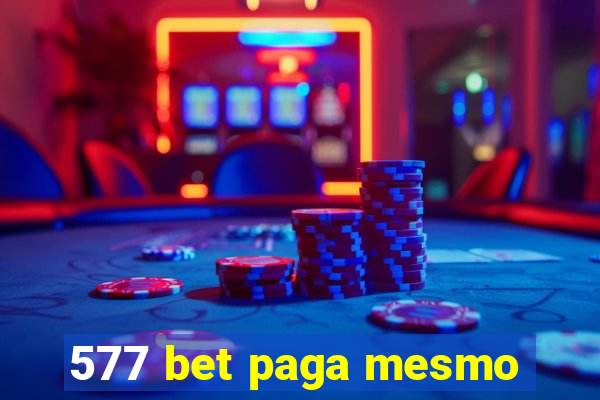 577 bet paga mesmo