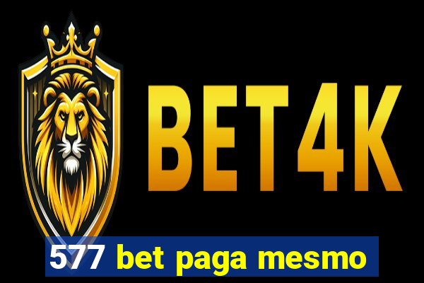 577 bet paga mesmo