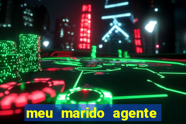 meu marido agente secreto download