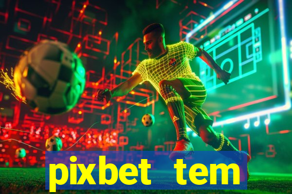 pixbet tem pagamento antecipado