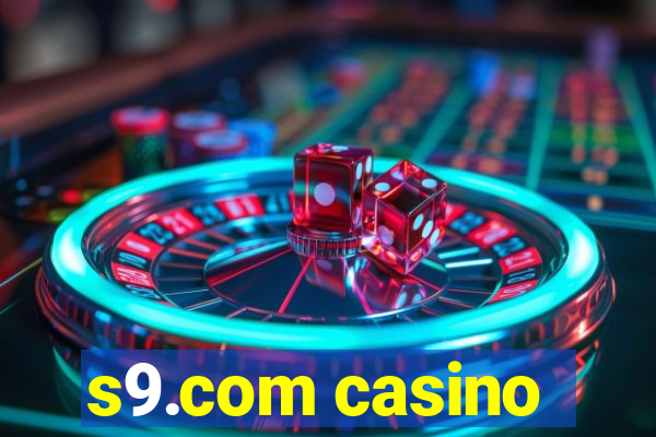 s9.com casino