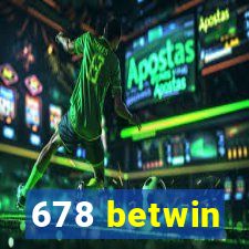 678 betwin