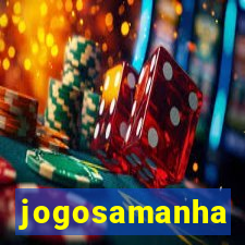 jogosamanha