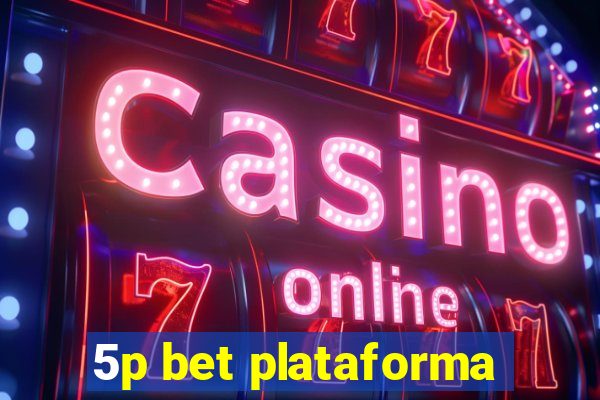 5p bet plataforma