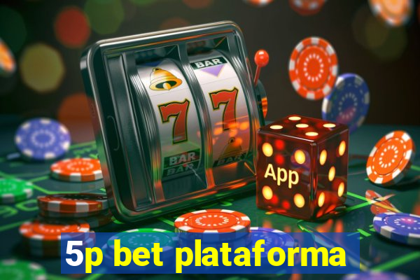 5p bet plataforma