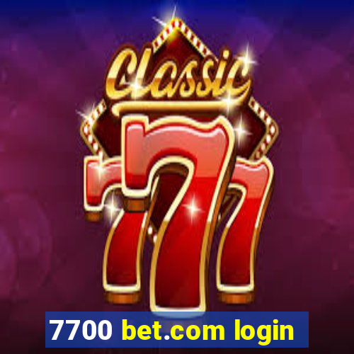 7700 bet.com login