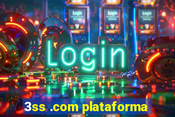 3ss .com plataforma