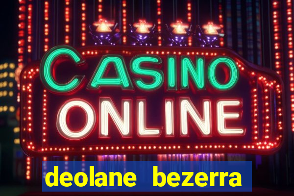 deolane bezerra plataforma de jogos