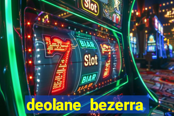 deolane bezerra plataforma de jogos