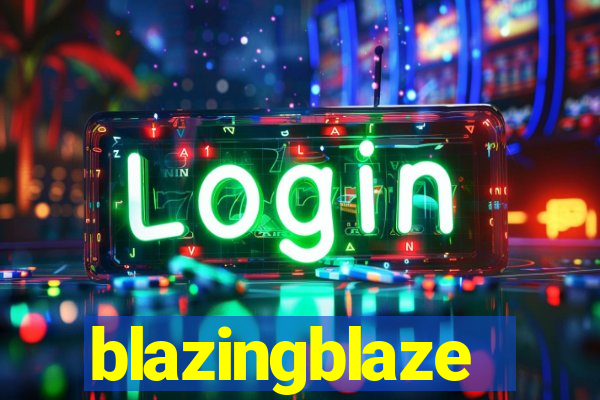 blazingblaze