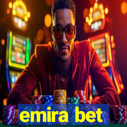 emira bet