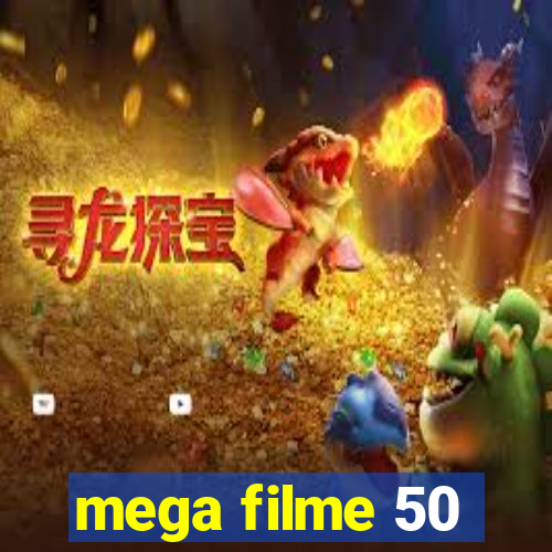 mega filme 50