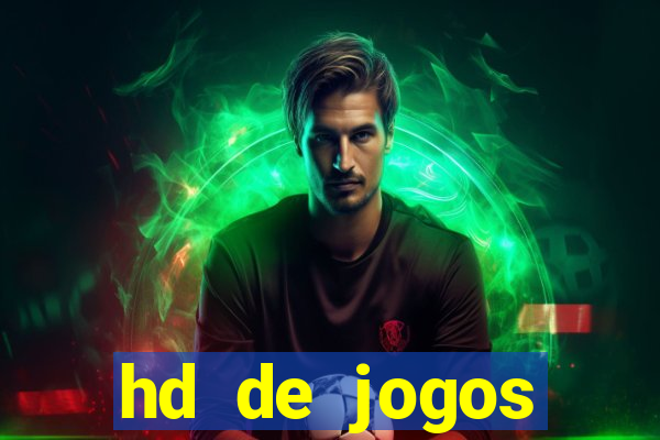 hd de jogos aliexpress - download