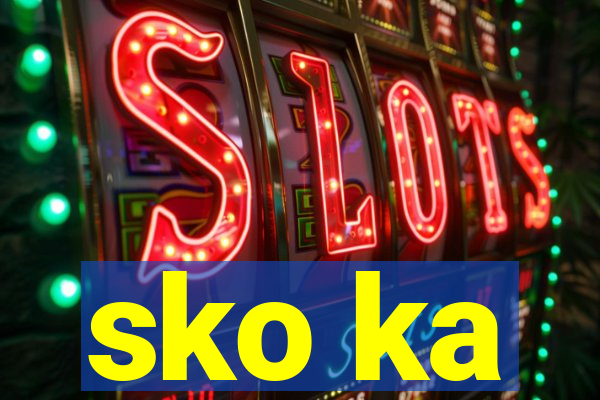 sko ka