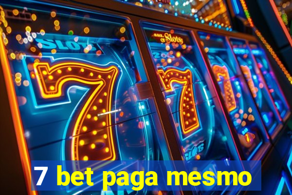 7 bet paga mesmo