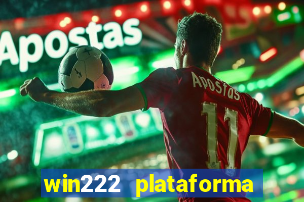 win222 plataforma de jogos