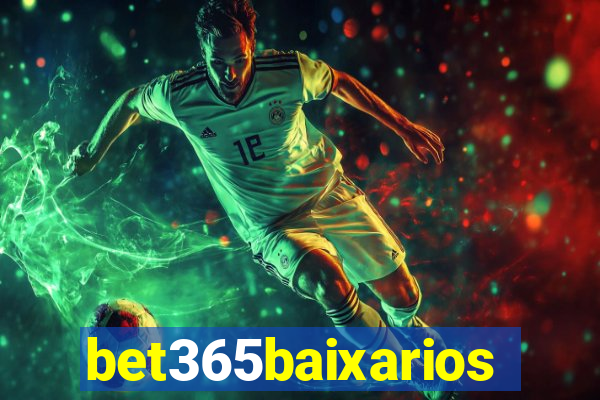 bet365baixarios