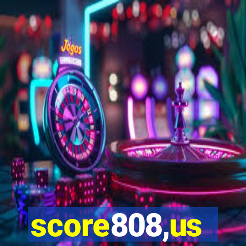 score808,us