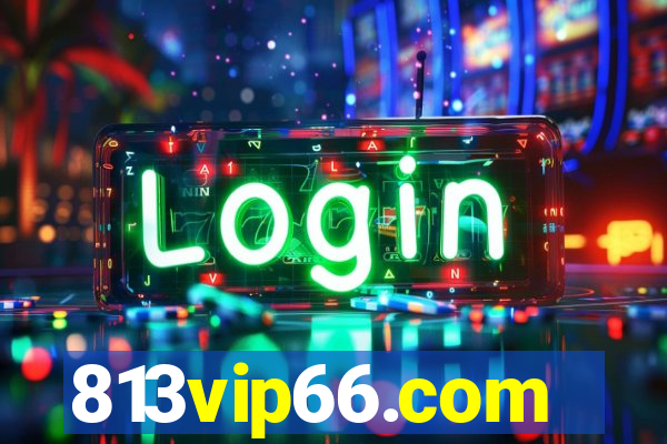 813vip66.com