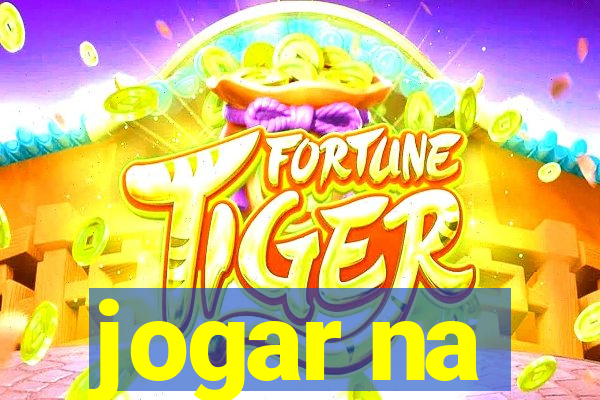 jogar na