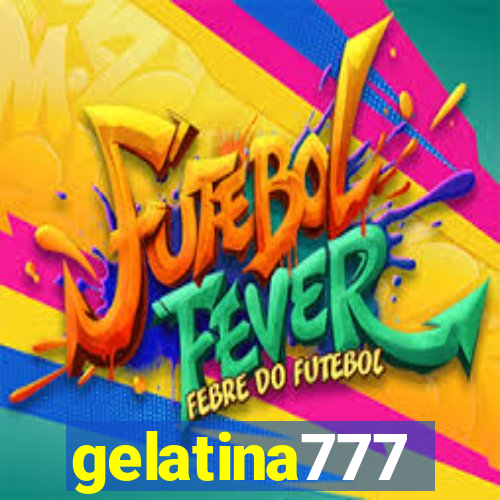 gelatina777