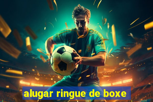 alugar ringue de boxe