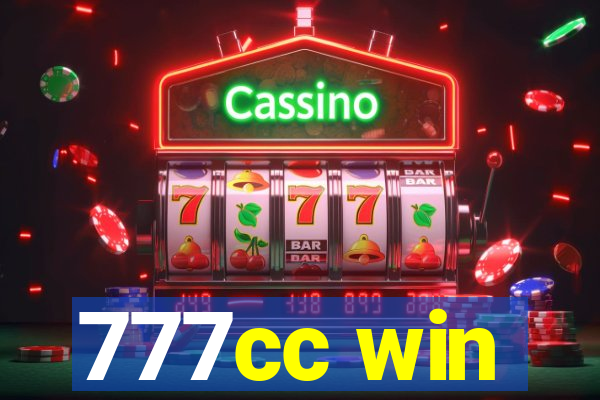 777cc win