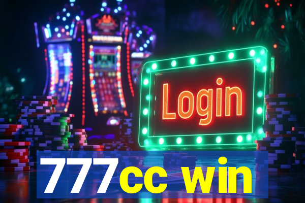 777cc win