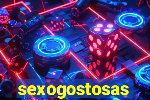 sexogostosas