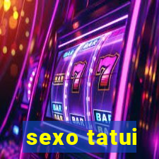 sexo tatui