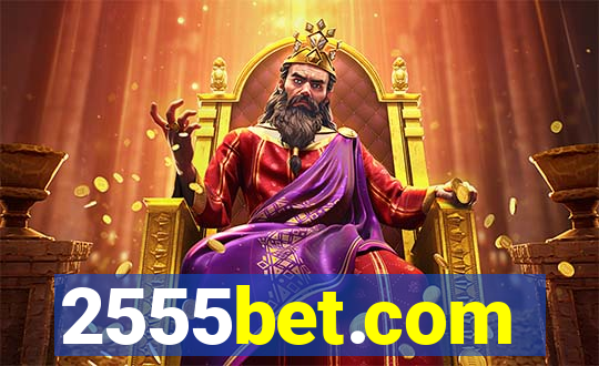 2555bet.com