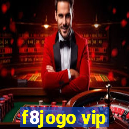 f8jogo vip