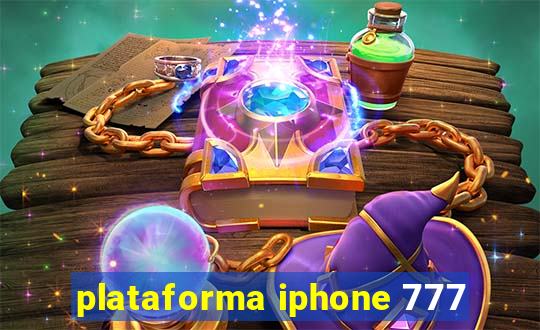 plataforma iphone 777