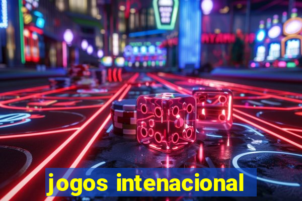 jogos intenacional