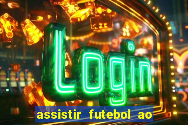 assistir futebol ao vivo futemax real madrid