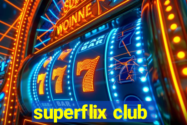 superflix club