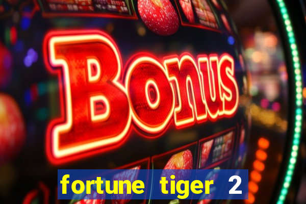 fortune tiger 2 revenge download