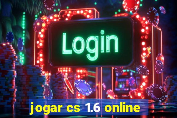 jogar cs 1.6 online