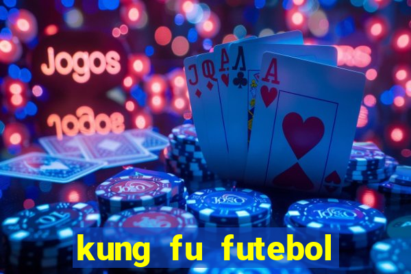 kung fu futebol clube download 1080p