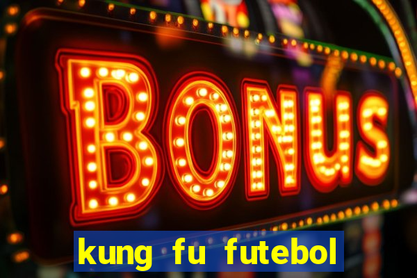 kung fu futebol clube download 1080p