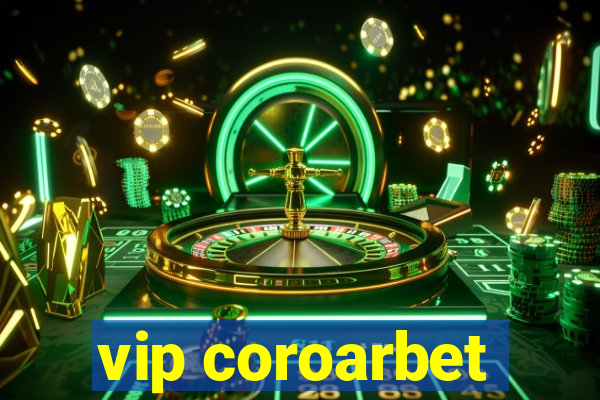 vip coroarbet