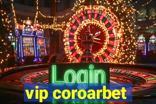 vip coroarbet